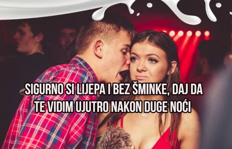'Bok srce, ja sam infarkt - strefit ću te': Postoje li gori mu&scaron;ki uleti od ovih?