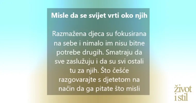 Znakovi da ste odgojili razmaženo dijete i kako ispraviti pogre&scaron;ku