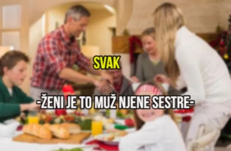 Zaova, jetrva: Jeste li čuli ikada za čudne nazive članova obitelji koji su vam sjedili za blagdanskim stolom?