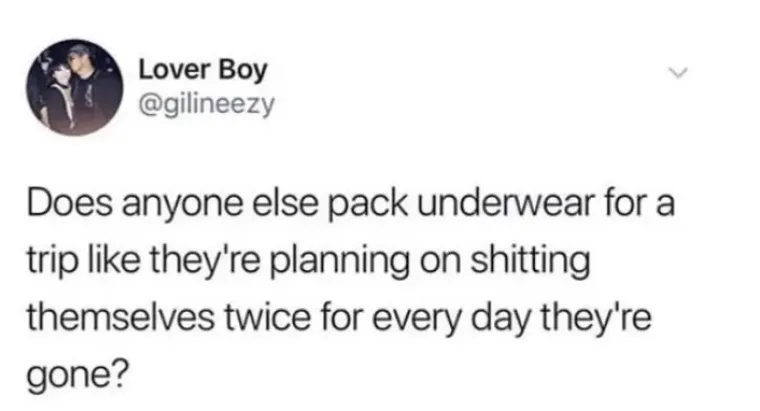 Pakira li jo&scaron; netko donje rublje za putovanje kao da se planira us*ati dva puta dnevno svaki dan?