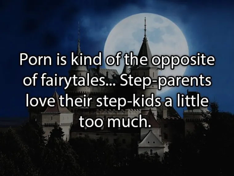 Pornografija je na neki način suprotna od bajki... Maćeha li očuh ovdje uvijek nekako previ&scaron;e vole djecu svojih partnera.