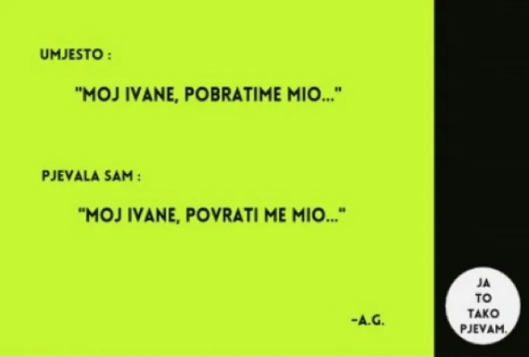 "Oti&scaron;la je da nije jela": Ove smo stihove čitavo vrijeme krivo pjevali