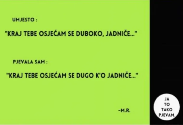 "Oti&scaron;la je da nije jela": Ove smo stihove čitavo vrijeme krivo pjevali