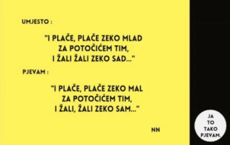 "Oti&scaron;la je da nije jela": Ove smo stihove čitavo vrijeme krivo pjevali