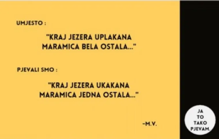 "Oti&scaron;la je da nije jela": Ove smo stihove čitavo vrijeme krivo pjevali