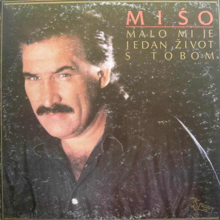 3. Mišo Kovač - Malo mi je jedan život s tobom: Jedan od najvećih Mišinih, ali i jugoslavenskih hitova općenito pojavio se na istoimenom albumu 1987. godine. Pjesma se sluša i dan-danas.