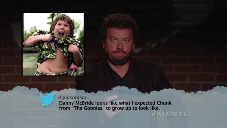 &quot;Danny McBride izgleda onako kako sam očekivao da će Chunk iz &apos;Gooniesa&apos; izgledati kad odraste.&quot;