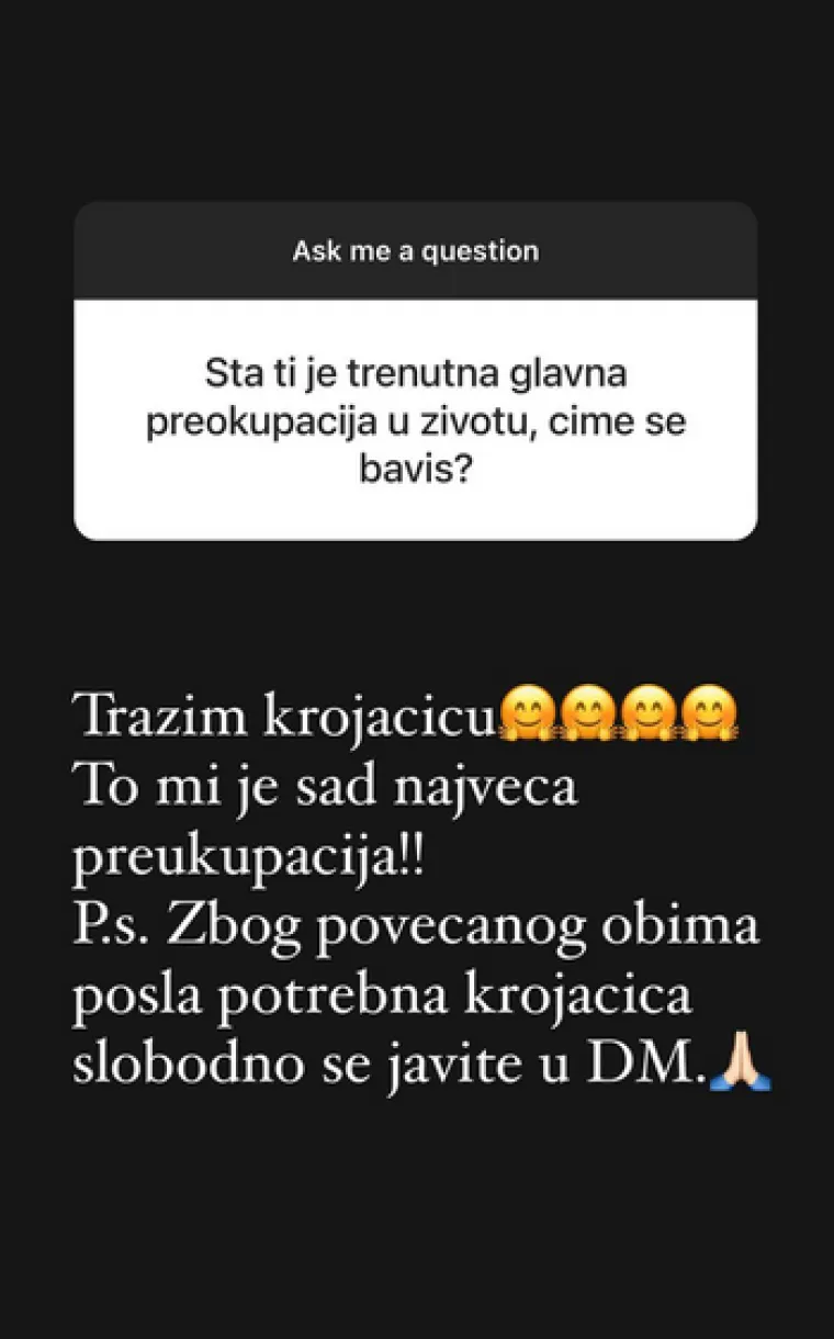 &quot;Tražim krojačicu. To mi je sad najveća preokupacija. Zbog povećanog opsega posla potrebna mi je krojačica pa se slobodno javite u inbox&quot;, poručila je Stankica.