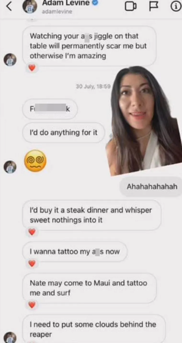 Nakon Influencerice, oglasile su se komičarka Maryka i žena imena Alyson Rose i objavile fotografije navodnih razgovora s frontmenom grupe Maroon 5. Maryka je podijelila snimke poruka s hashtagom ExposeAdamLevine. U jednoj poruci joj je napisao: &quot;Skreni si pažnju je*anjem sa mnom&quot;, a u drugoj &quot;Opsjednut sam tobom&quot;. Maryka ga je pitala nije li oženjen, a on joj je odgovorio da je malo komplicirano.