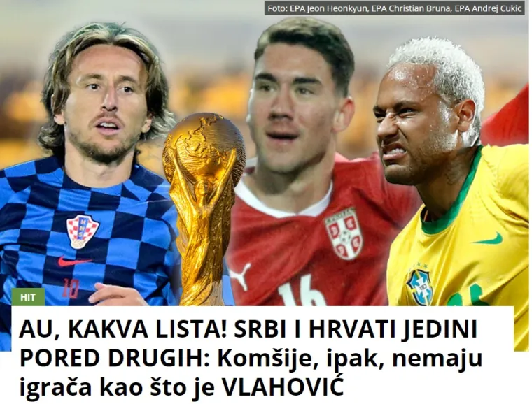 Tamošnji tabloid vrišti uoči SP-a: 'Srbi i Hrvati jedni pored drugih, ali komšije ipak nemaju igrača kao mi'