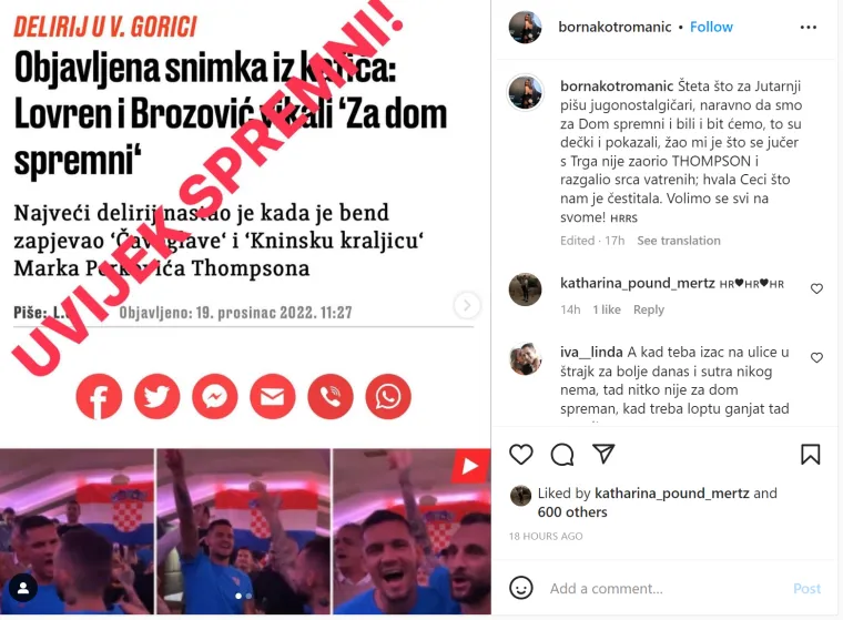 &quot;Šteta što za Jutarnji pišu jugonostalgičari, naravno da smo za Dom spremni i bili i bit ćemo, to su dečki i pokazali, žao mi je što se jučer s Trga nije zaorio THOMPSON i razgalio srca Vatrenih; hvala Ceci što nam je čestitala. Volimo se svi na svome&quot;, napisala je Borna u opisu fotografije. 
