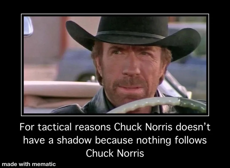 &quot;Za taktičke razloge, Chuck Norris nema sjenu jer ga ništa ne može pratiti&quot;