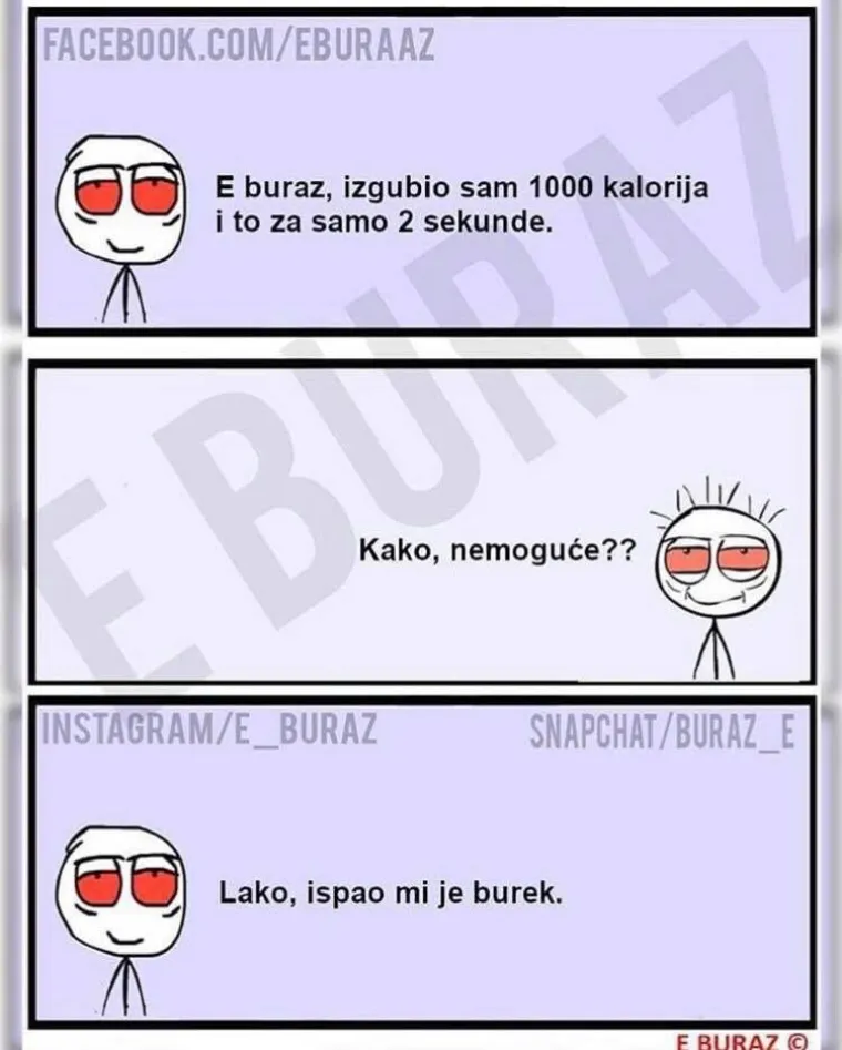 'Ne možeš svakog učiniti sretnim, nisi burek!' 30 najjačih burazovih izjava