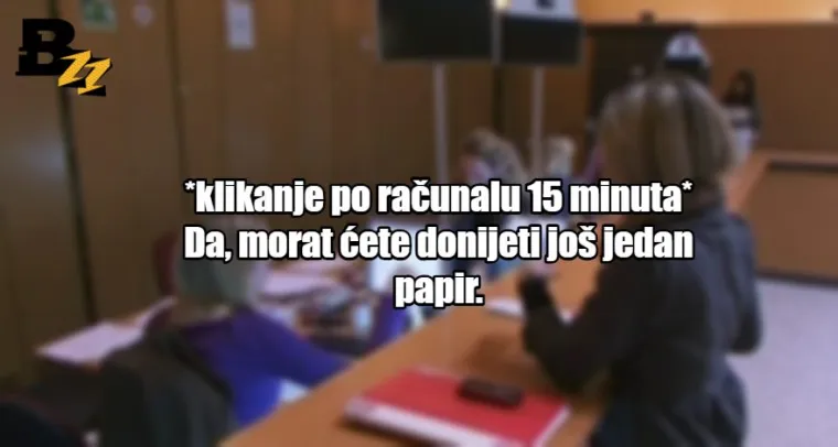 'Dođite sutra, rad sa strankama je gotov': 20 tipičnih izjava jedne tete sa šaltera