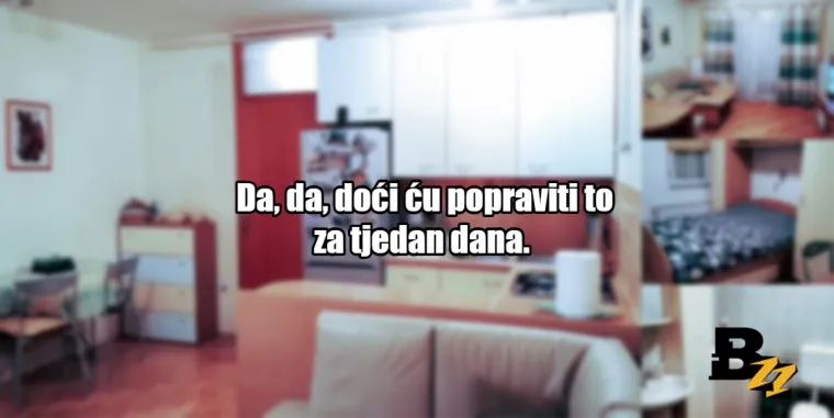 'Taj krevet je izdržao 108 godina vijeka, a ne može vas': 25 tipičnih izjava prosječnih najmodavaca