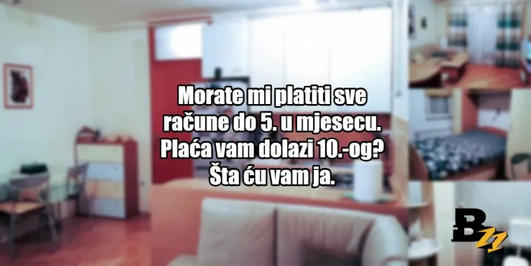 'Taj krevet je izdržao 108 godina vijeka, a ne može vas': 25 tipičnih izjava prosječnih najmodavaca