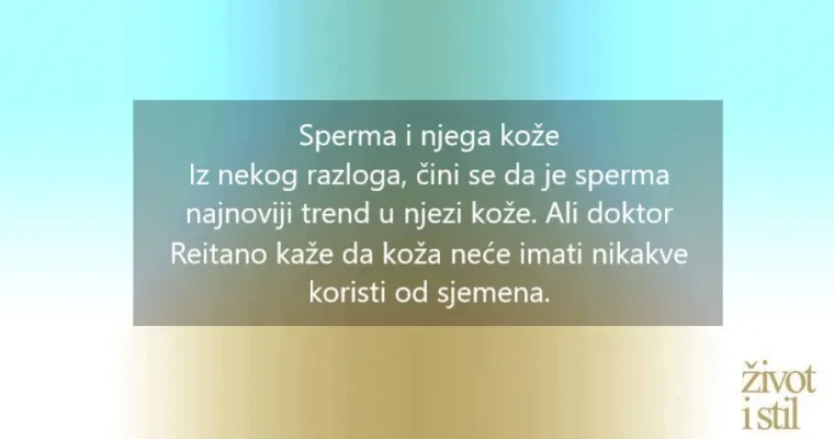 8 stvari koje bi svaka žena trebala znati o spermi