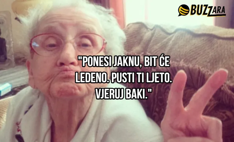 'Ja sam se u tvojim godinama udala': 25 najjačih izjava naših najdražih baka