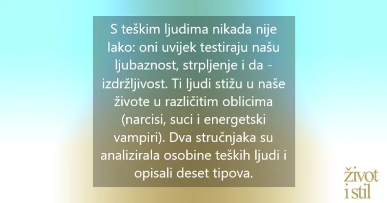 Svakodnevno ih susrećete: 10 tipova 'teških ljudi' i kako se nositi s njima