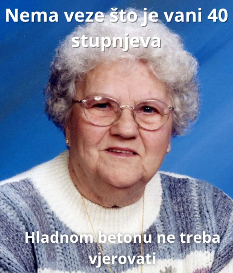 Ako ste s Balkana, sigurno se sjećate ovih izjava svojih baka: Prisjetite ih se i nasmijte se do suza