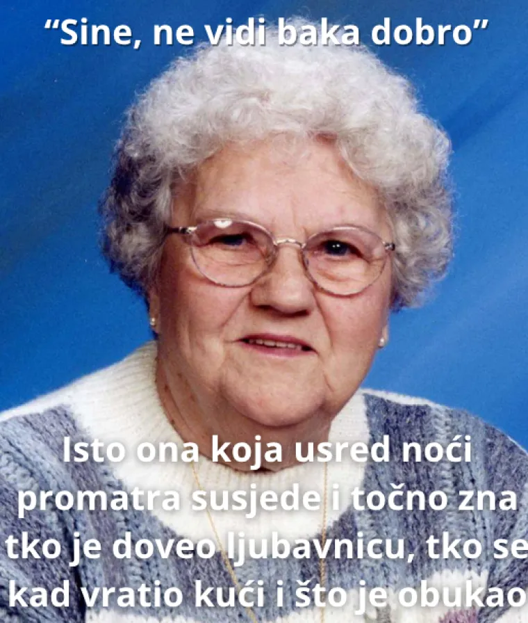 Ako ste s Balkana, sigurno se sjećate ovih izjava svojih baka: Prisjetite ih se i nasmijte se do suza