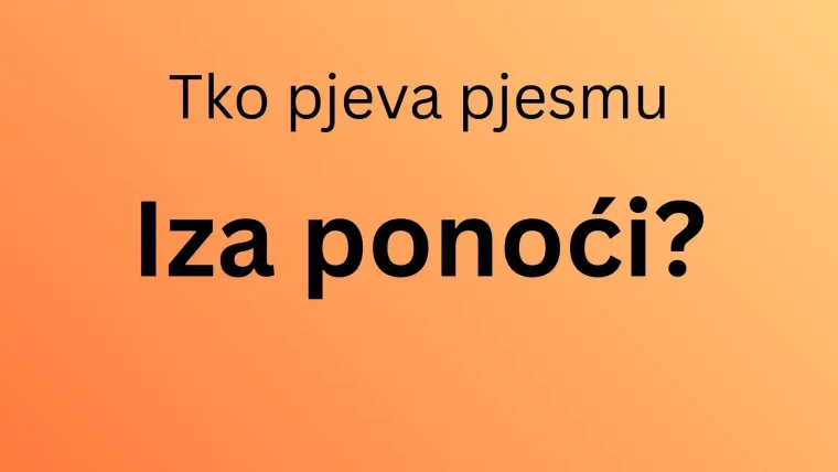 Znate li tko su izvođači ovih poznatih trash pjesama? Svi moraju imati barem pet točnih