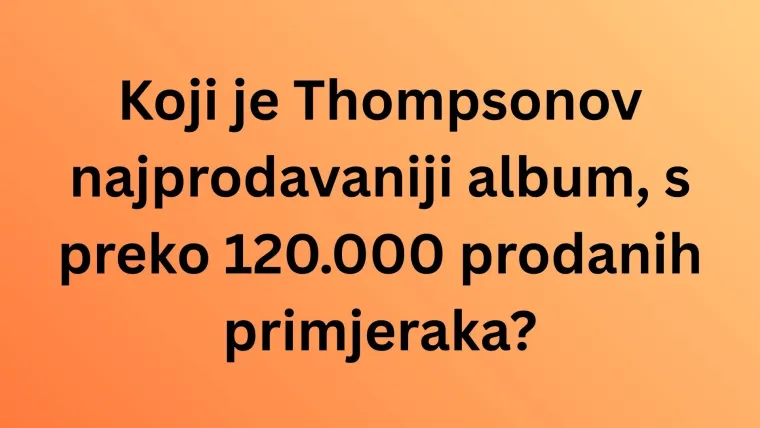 Dokaži da si pravi Thompsonov fan koji zna sve o njemu: Pitanja nisu jednostavna