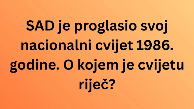 Samo će pravi kvizomani znati koji su nacionalni cvjetovi ovih država