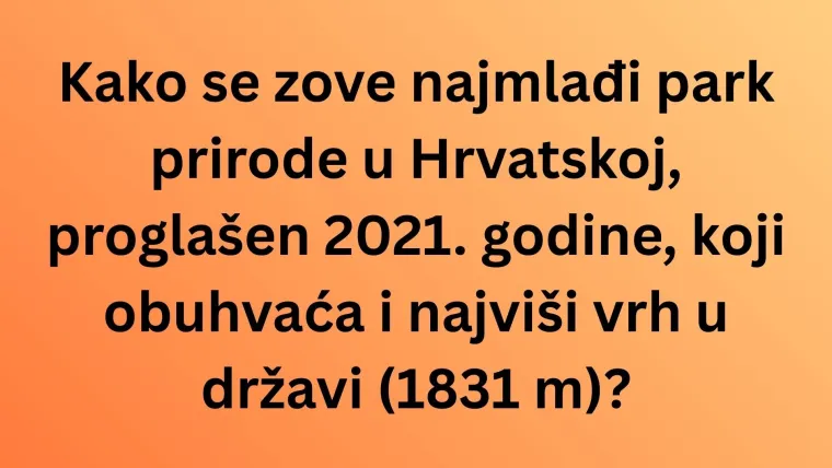 Samo će veliki genijalci znati ove činjenice o parkovima prirode Hrvatske: Isku&scaron;aj se na kvizu