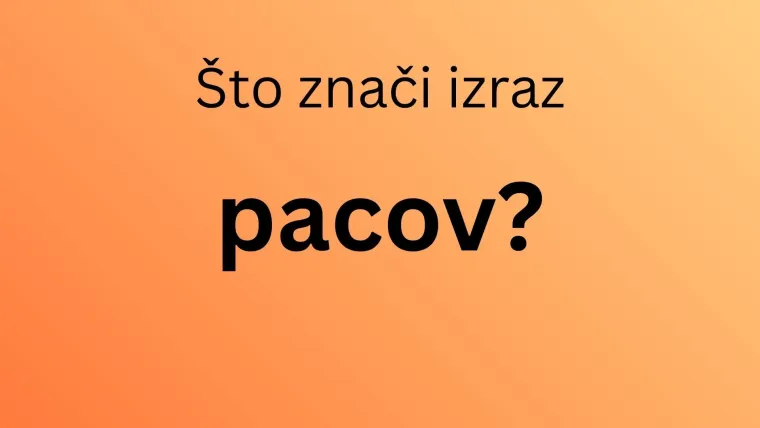 Znate li ove srpske riječi prevesti na hrvatski? Tko proma&scaron;i vi&scaron;e od pet, ćorak
