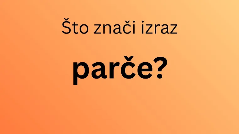 Znate li ove srpske riječi prevesti na hrvatski? Tko proma&scaron;i vi&scaron;e od pet, ćorak