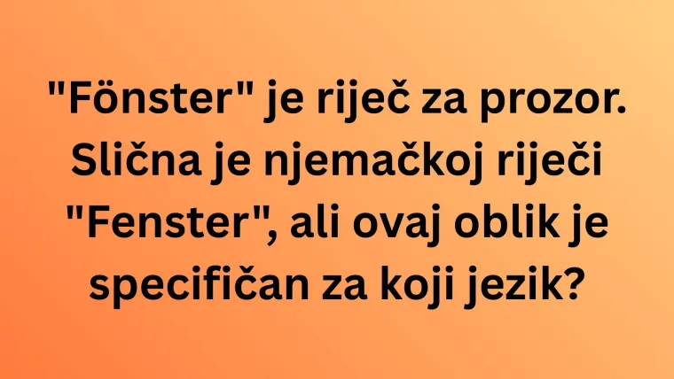 Genijalci sigurno mogu prepoznati europski jezik po samo jednoj riječi