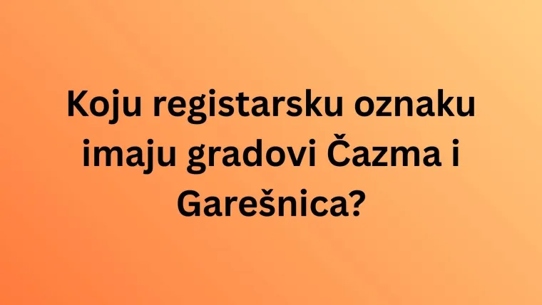 Ako si ekspert znat će&scaron; registarske oznake hrvatskih gradova, ali pazi jer se lako poskliznuti