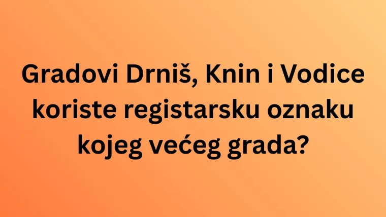 Ako si ekspert znat će&scaron; registarske oznake hrvatskih gradova, ali pazi jer se lako poskliznuti