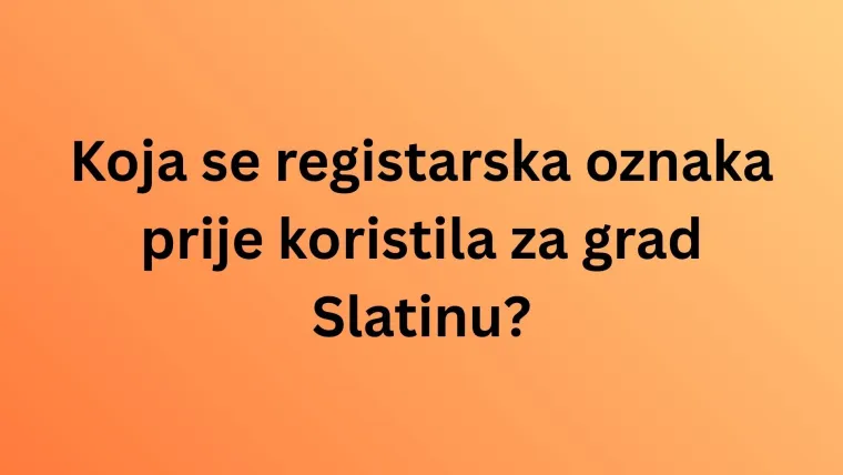 Ako si ekspert znat će&scaron; registarske oznake hrvatskih gradova, ali pazi jer se lako poskliznuti