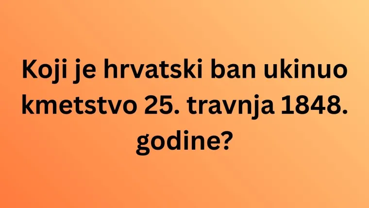 Dokaži da zna&scaron; sve činjenice o Hrvatskoj na ovim zahtjevnim pitanjima opće kulture
