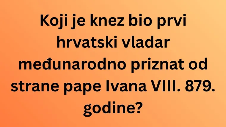 Dokaži da zna&scaron; sve činjenice o Hrvatskoj na ovim zahtjevnim pitanjima opće kulture