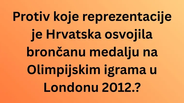 Sjećate li se osvojenih medalja hrvatske rukometne reprezentacije? Rijetki će imati sve točno