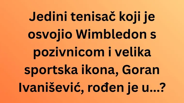 Samo veliki pratitelji sporta znaju gdje su rođeni ovi hrvatski reprezentativci