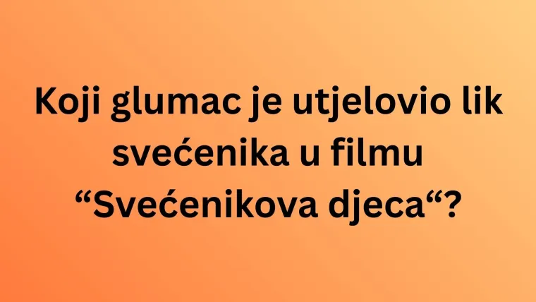 Sigurno ste ih pogledali barem jednom, a koliko znate o kultnim hrvatskim filmovima?
