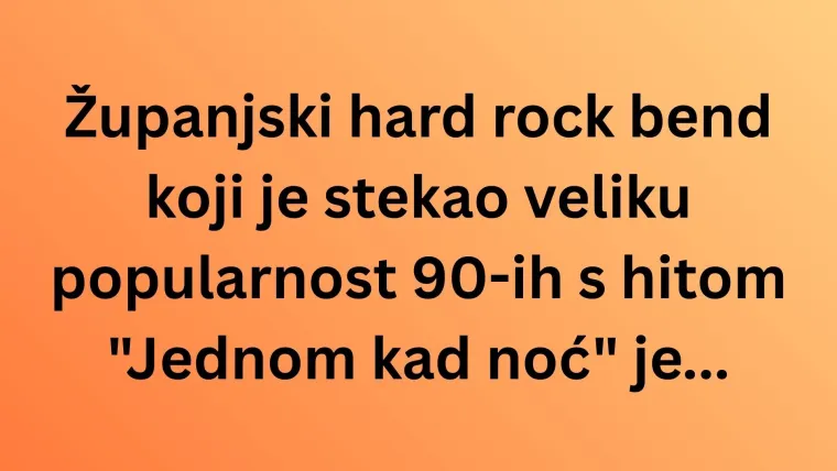 Ako si pravi roker, sigurno će&scaron; znati točno odgovoriti na ova pitanja o hrvatskim bendovima