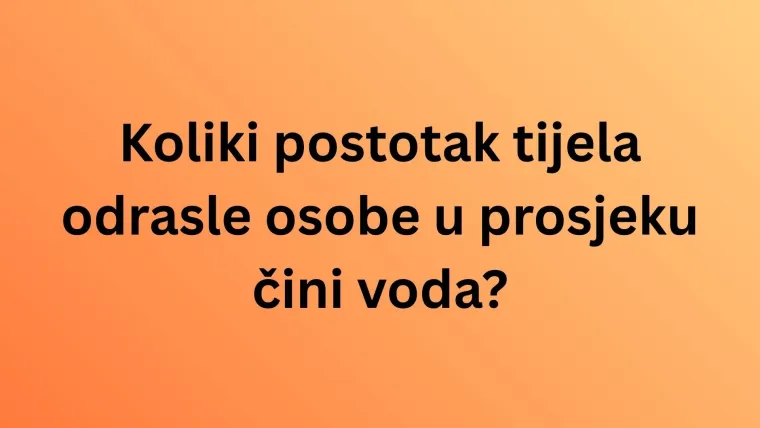 Znate li ba&scaron; sve o vodi? Pazite jer su pitanja dosta zahtjevna i lako se poskliznuti