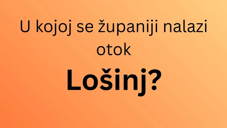 Misli&scaron; da dobro poznaje&scaron; hrvatsku obalu? Dokaži da zna&scaron; u kojim se županijama nalaze ovi otoci