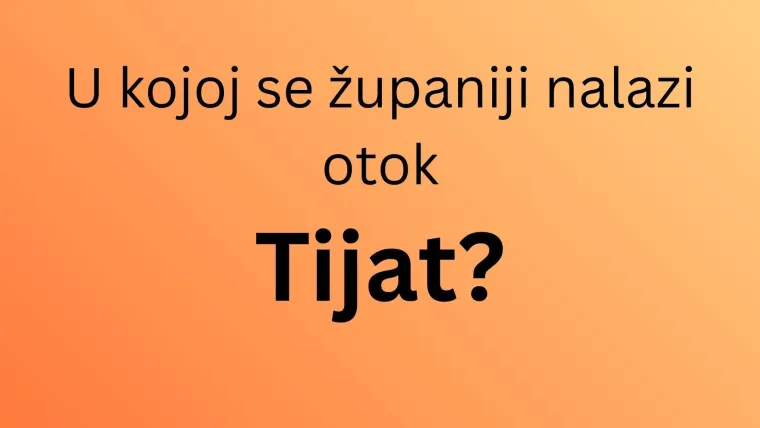 Misli&scaron; da dobro poznaje&scaron; hrvatsku obalu? Dokaži da zna&scaron; u kojim se županijama nalaze ovi otoci