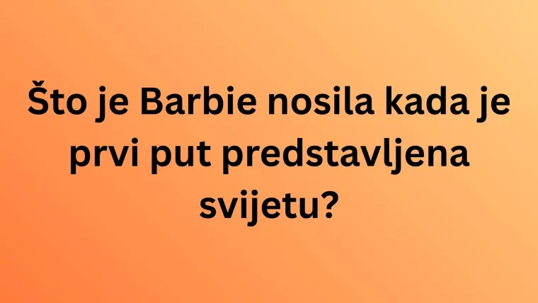 Koliko znate o kultnoj lutki Barbie? Uz nju su odrasle generacije, a i danas je popularna