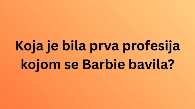 Koliko znate o kultnoj lutki Barbie? Uz nju su odrasle generacije, a i danas je popularna