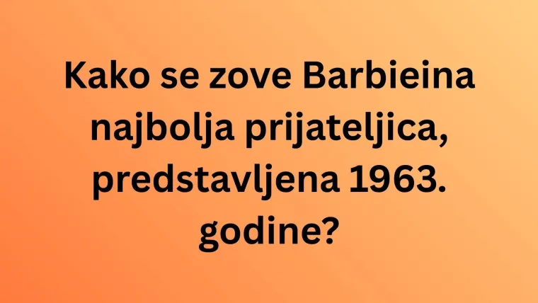 Koliko znate o kultnoj lutki Barbie? Uz nju su odrasle generacije, a i danas je popularna