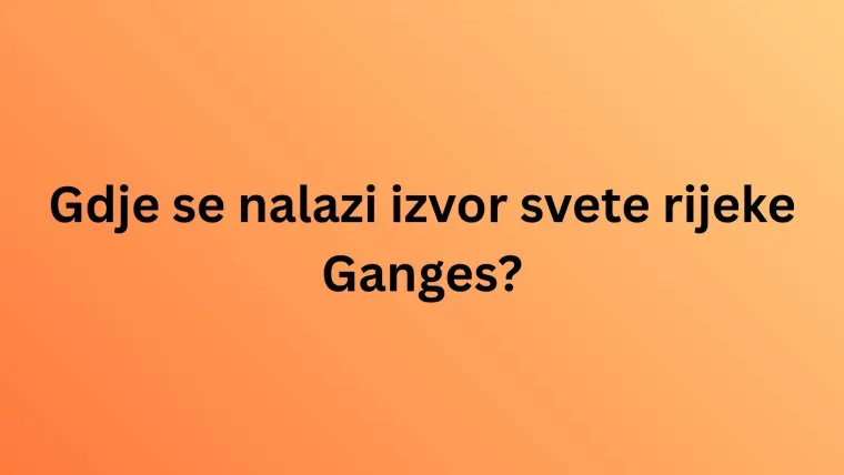 Mora&scaron; biti geografski stručnjak da zna&scaron; u kojim se državama nalaze izvori ovih svjetskih rijeka