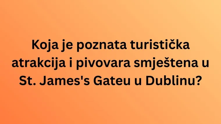 Oku&scaron;aj znanje na pitanjima o Irskoj, ali pazi jer nisu lagana kao &scaron;to misli&scaron;