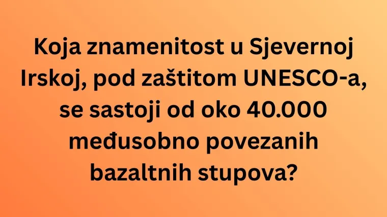 Oku&scaron;aj znanje na pitanjima o Irskoj, ali pazi jer nisu lagana kao &scaron;to misli&scaron;